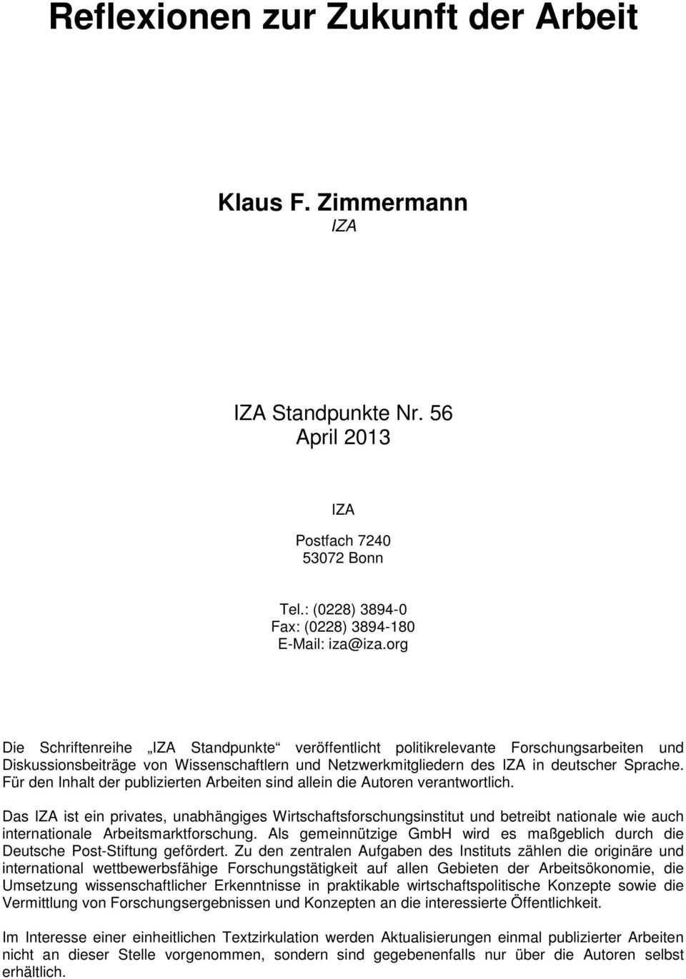 Für den Inhalt der publizierten Arbeiten sind allein die Autoren verantwortlich.