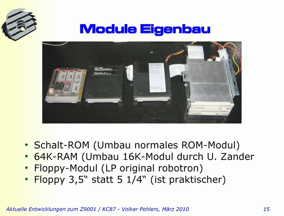 Zander Floppy-Modul (LP original robotron)