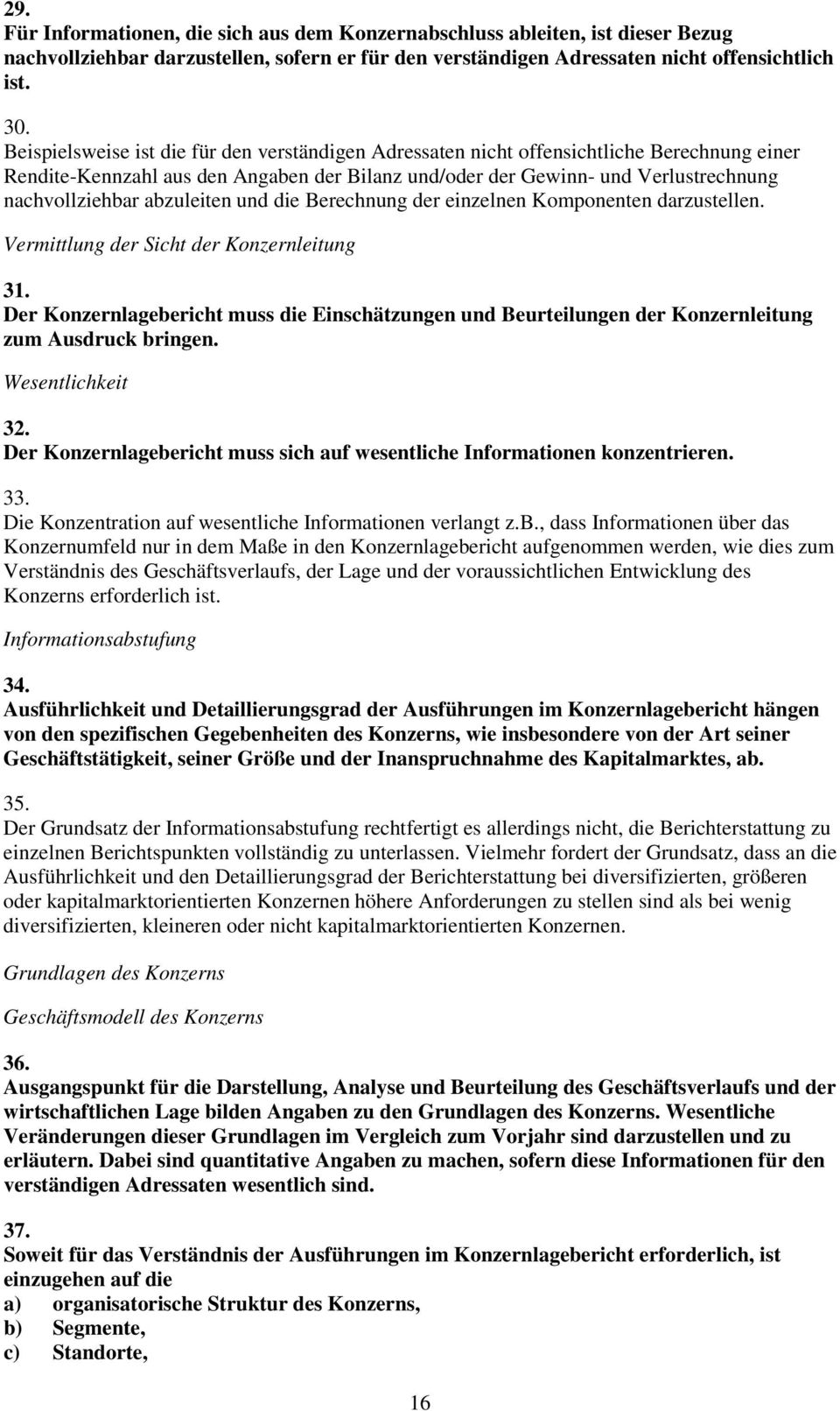 abzuleiten und die Berechnung der einzelnen Komponenten darzustellen. Vermittlung der Sicht der Konzernleitung 31.