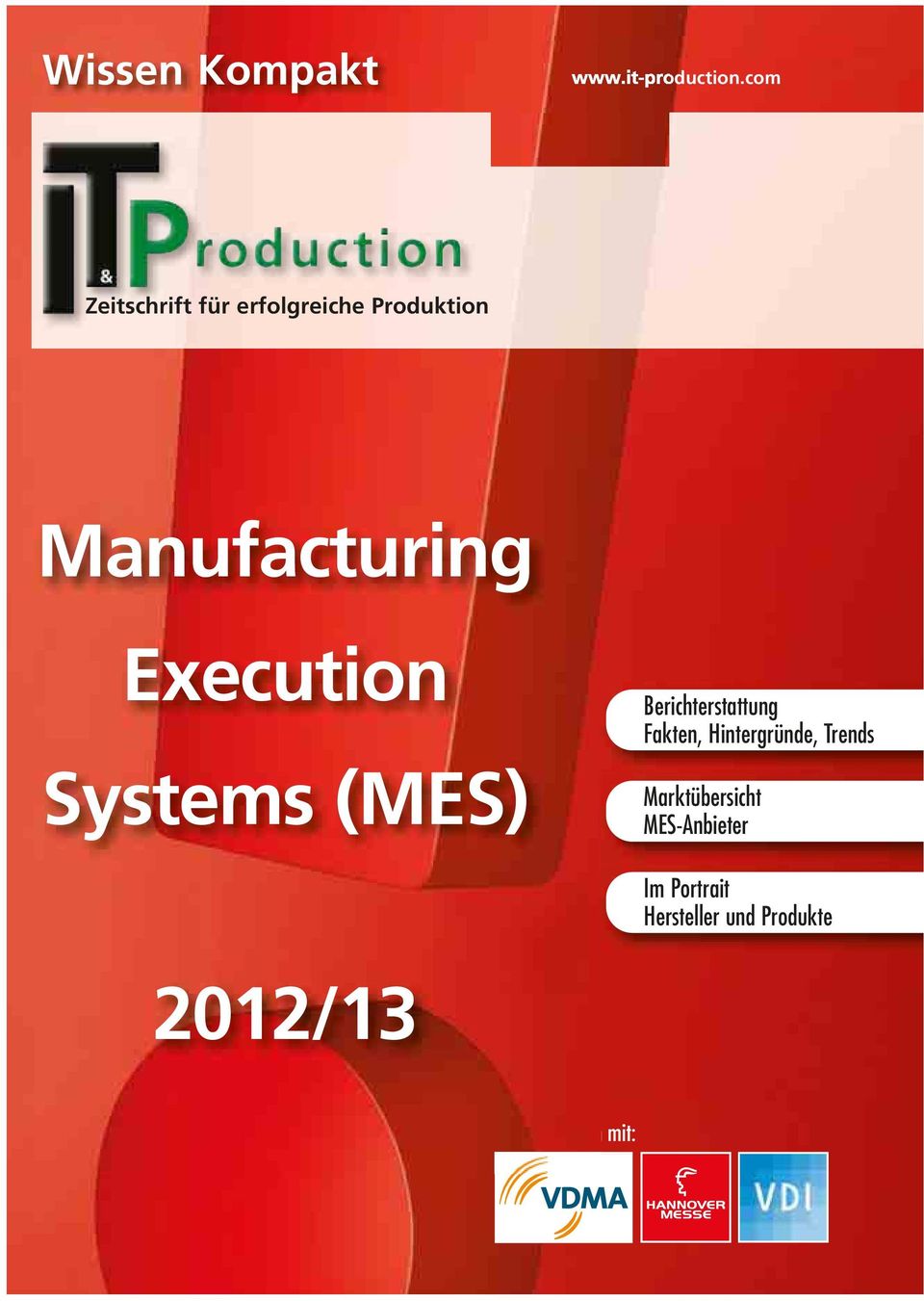 Execution Systems (MES) Berichterstattung Fakten, Hintergründe,