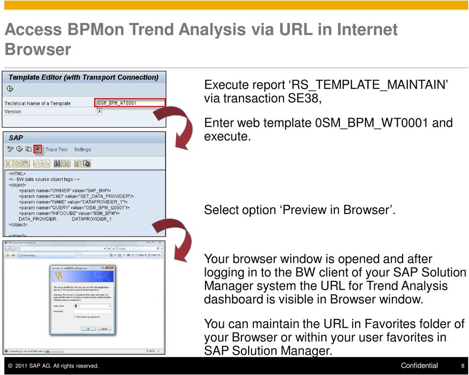 Your browser window is opened and after logging in to the BW client of your SAP Solution Manager system the URL for Trend Analysis
