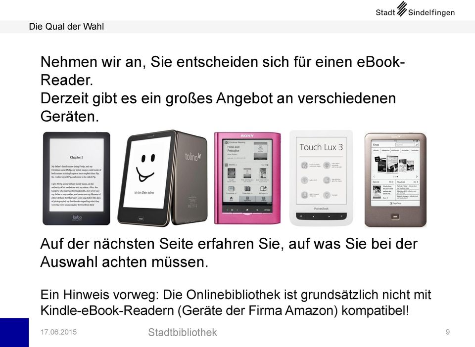 Auf der nächsten Seite erfahren Sie, auf was Sie bei der Auswahl achten müssen.