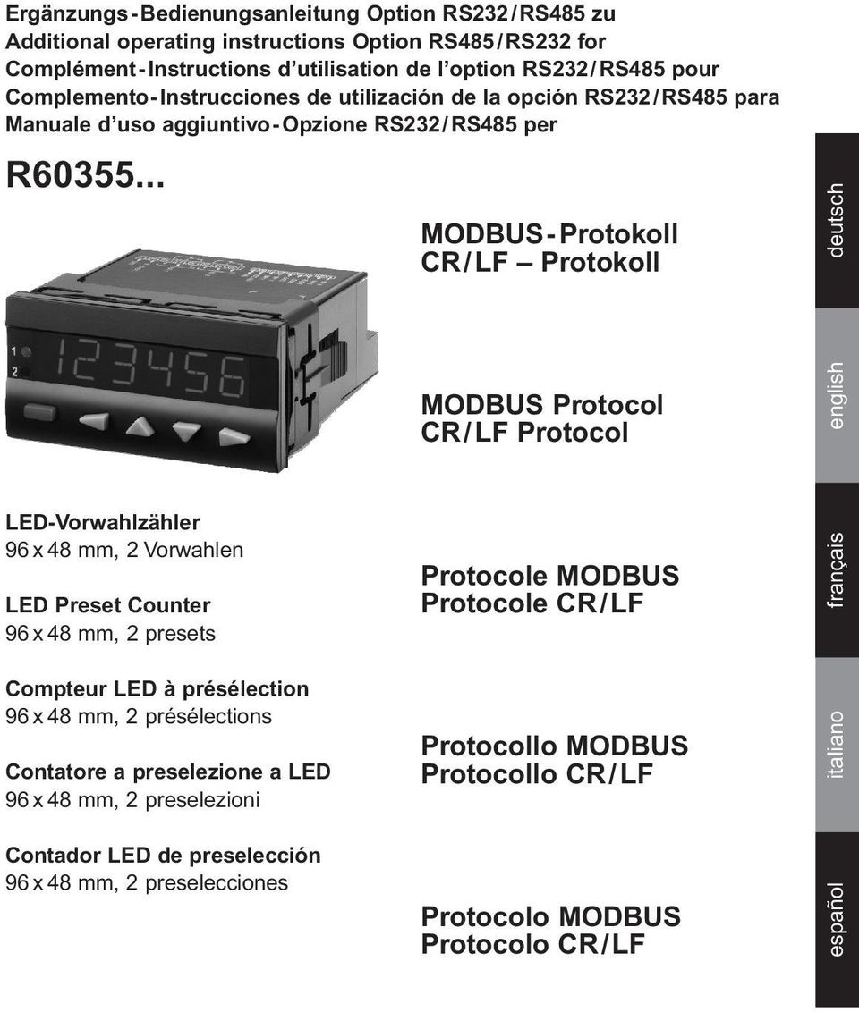 .. MODBUS- Protokoll CR/LF Protokoll deutsch MODBUS Protocol CR/ LF Protocol english LED-Vorwahlzähler 96 x 48 mm, 2 Vorwahlen LED Preset Counter 96 x 48 mm, 2 presets Compteur LED à