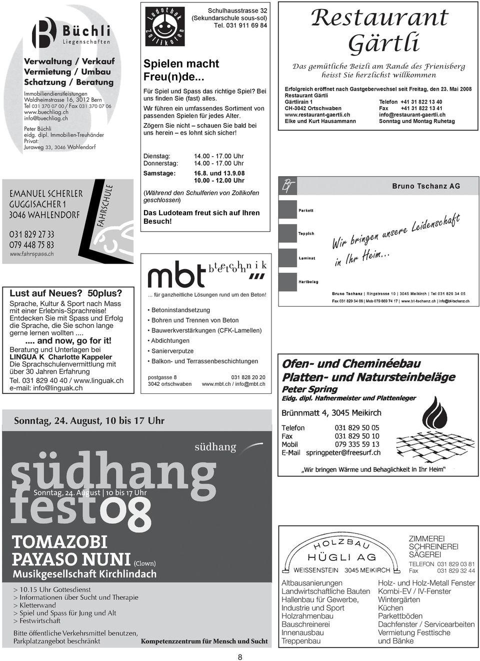 Wir führen ein reichhalti- Bern Tel 031 370 07 00 / Fax 031 370 07 06 www.buechliag.ch Sortiment von passenden info@buechliag.ch Spielen für Altersstufe. Peter Büchli ern Sie nicht und eidg.