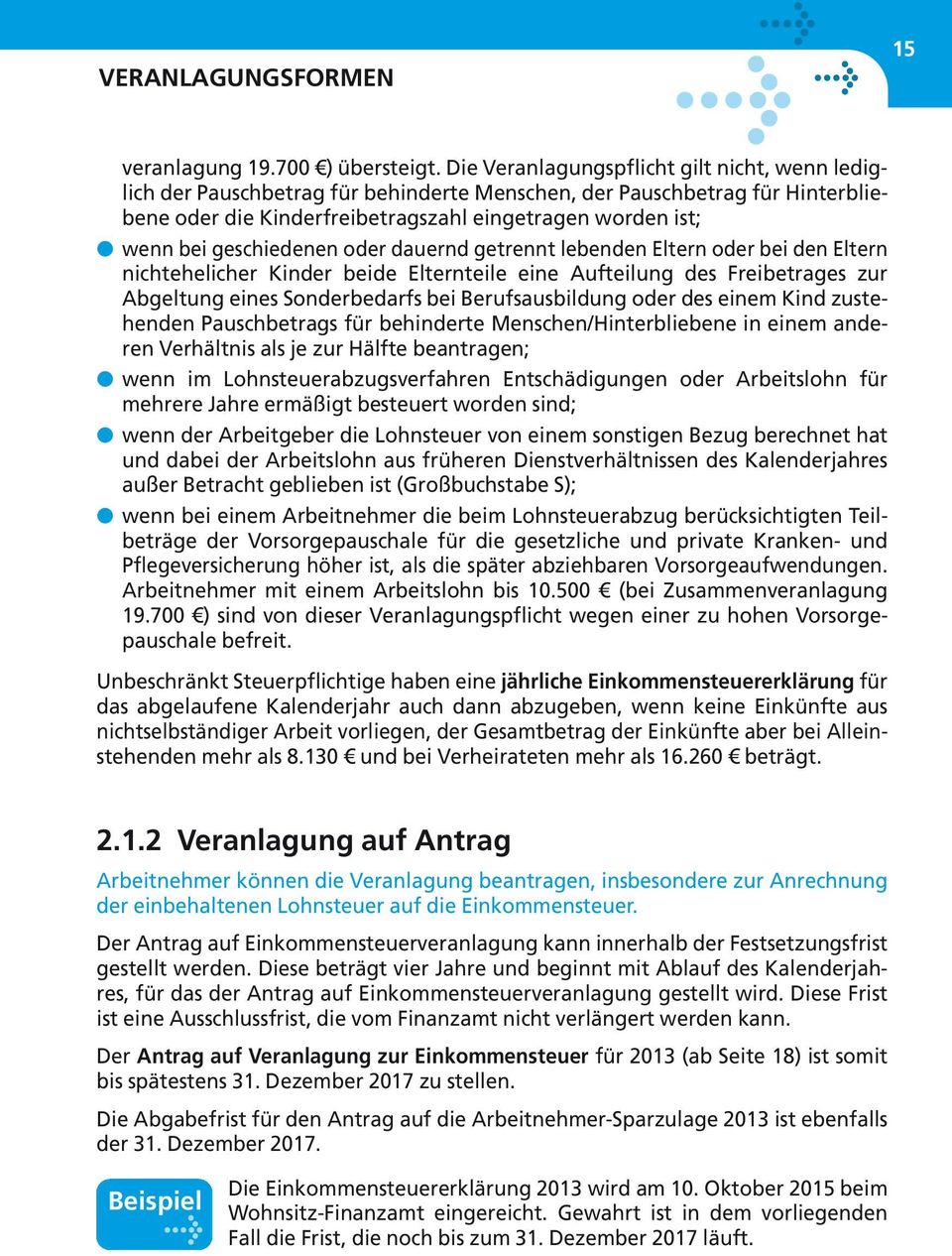 geschiedenen oder dauernd getrennt lebenden Eltern oder bei den Eltern nichtehelicher Kinder beide Elternteile eine Aufteilung des Freibetrages zur Abgeltung eines Sonderbedarfs bei Berufsausbildung