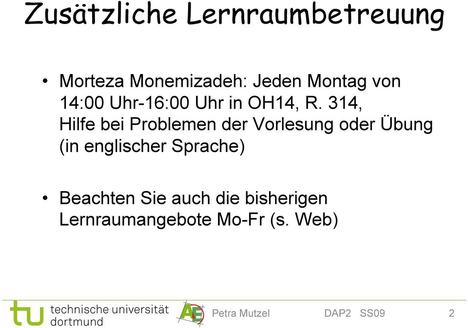 314, Hilfe bei Problemen der Vorlesung oder Übung (in