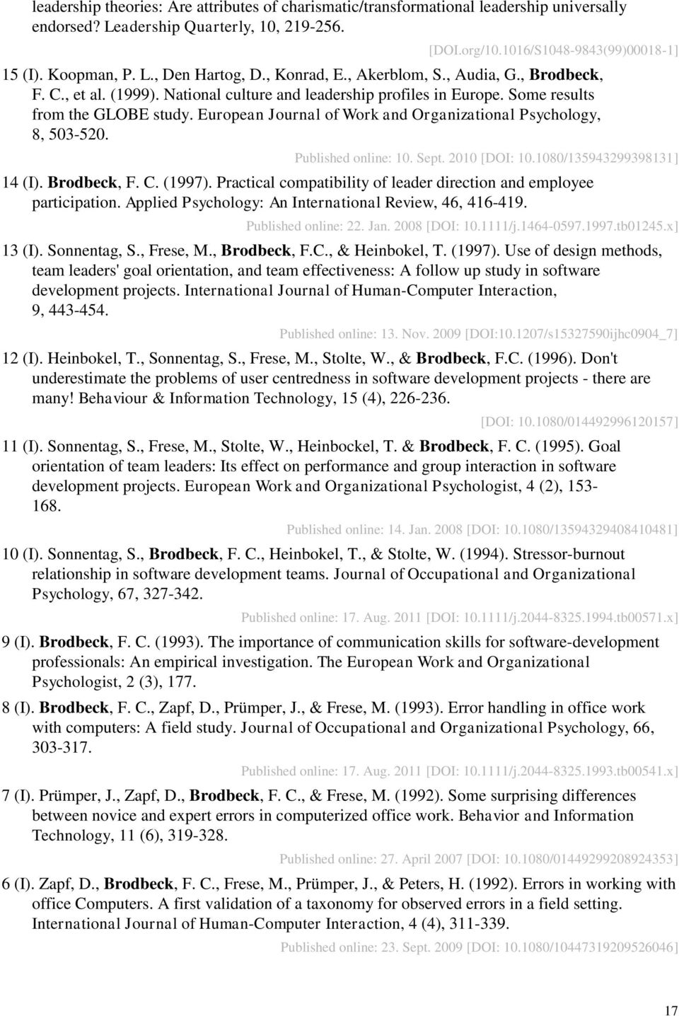 European Journal of Work and Organizational Psychology, 8, 503-520. Published online: 10. Sept. 2010 [DOI: 10.1080/135943299398131] 14 (I). Brodbeck, F. C. (1997).
