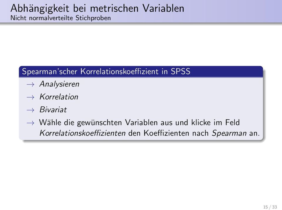 Analysieren Korrelation Bivariat Wähle die gewünschten Variablen aus