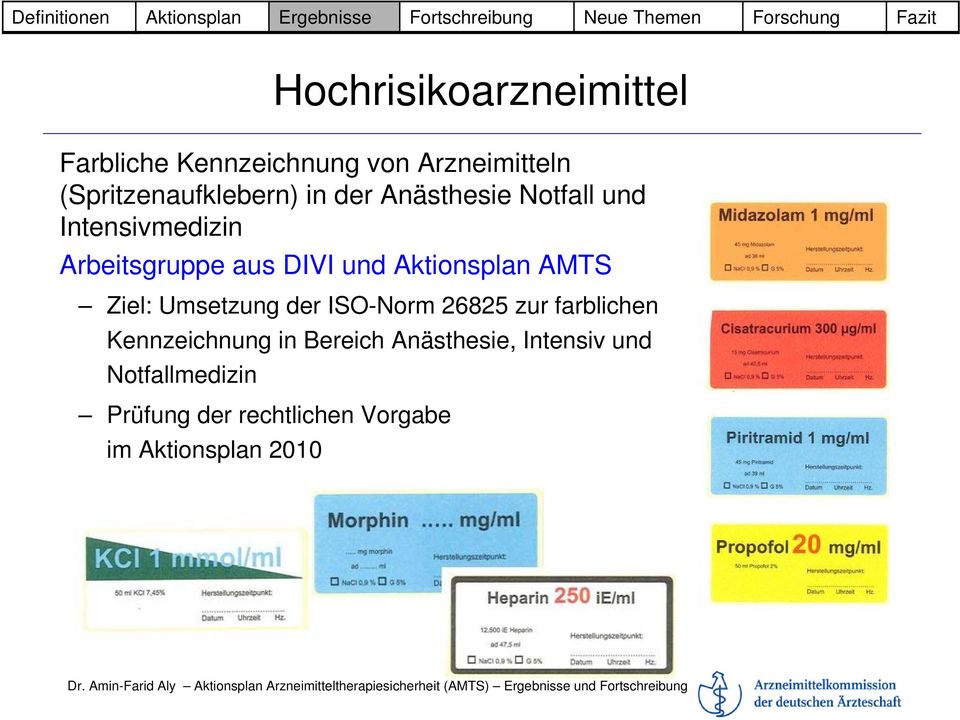 AMTS Ziel: Umsetzung der ISO-Norm 26825 zur farblichen Kennzeichnung in Bereich