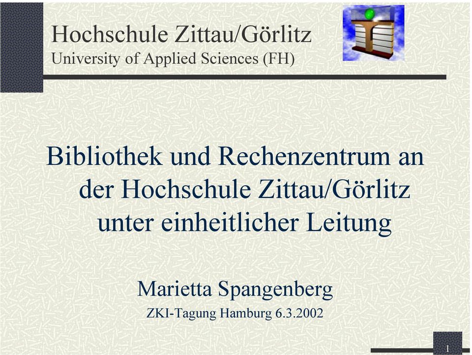 Hochschule Zittau/Görlitz unter einheitlicher