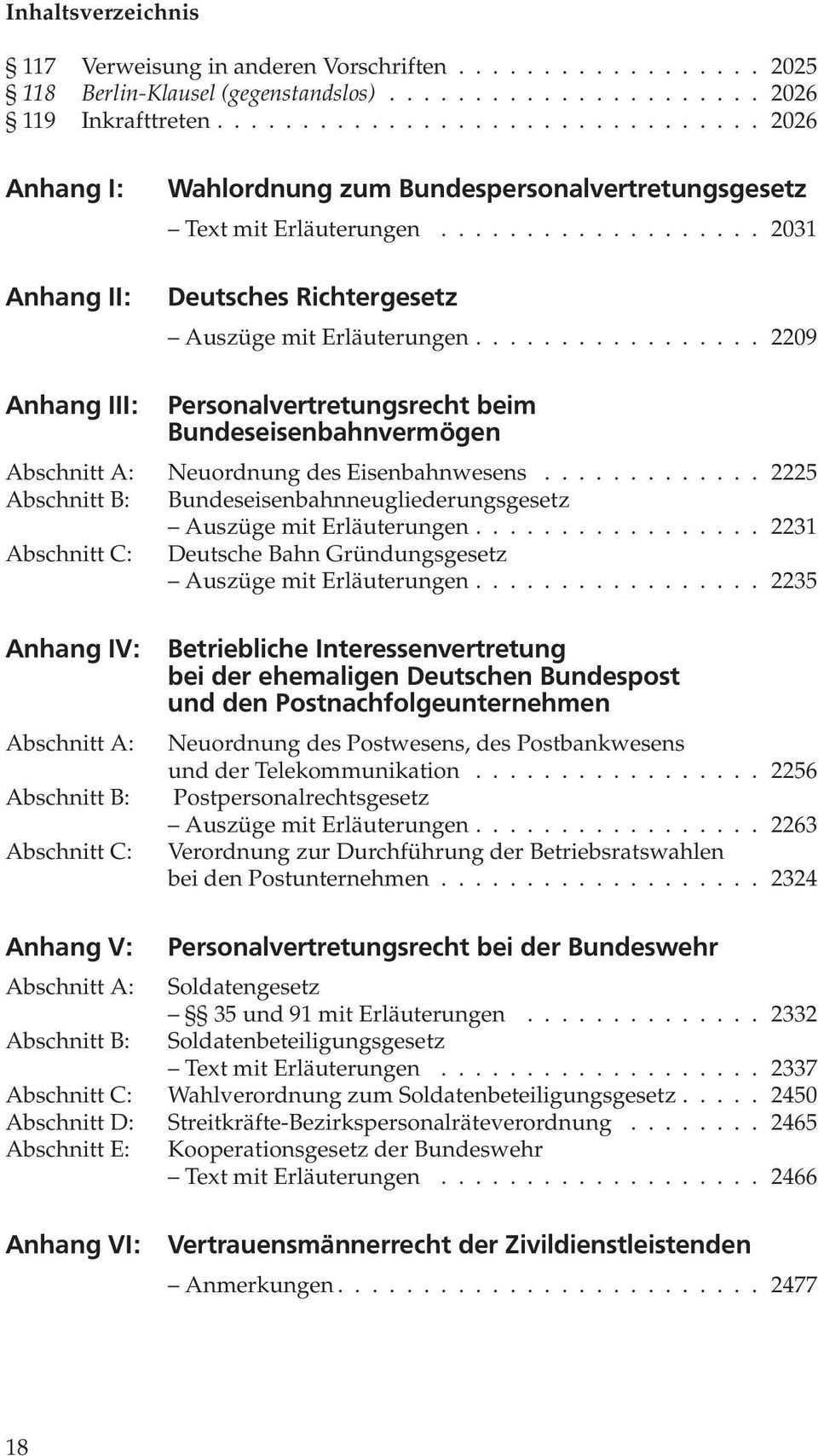 ..............2209 Anhang III: Personalvertretungsrecht beim Bundeseisenbahnvermögen Abschnitt A: Neuordnung des Eisenbahnwesens.