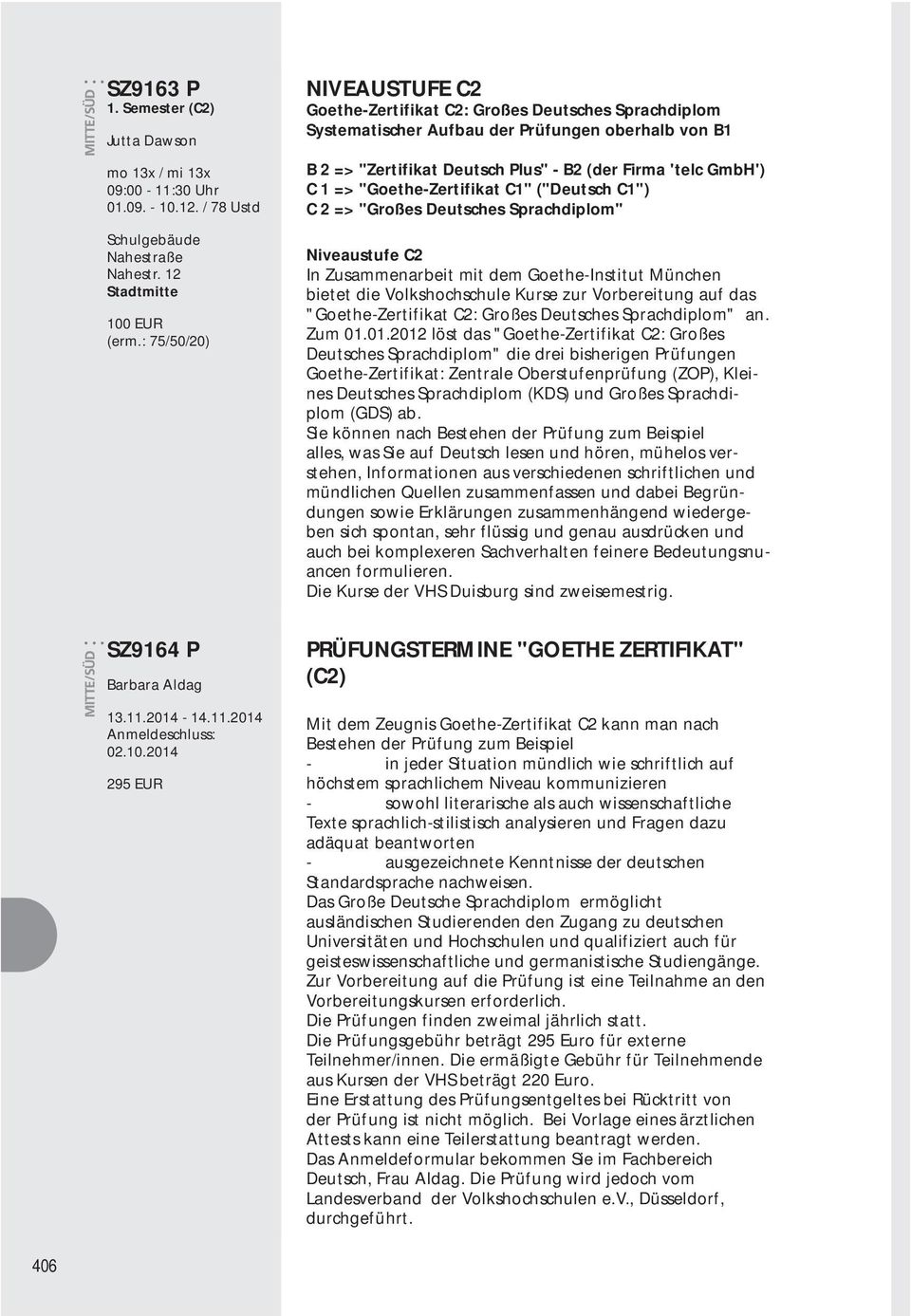 Deutsch Deutschkurse Von A1 1 Bis C2 Mit Zertifikaten Ausserhalb