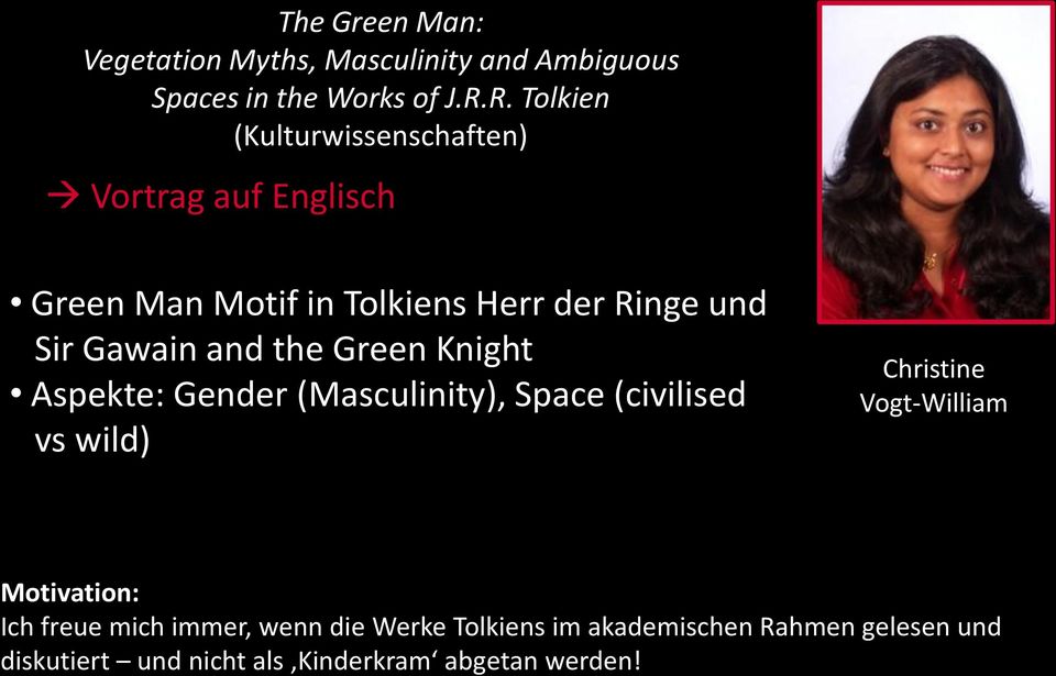 Gawain and the Green Knight Aspekte: Gender (Masculinity), Space (civilised vs wild) Christine Vogt-William