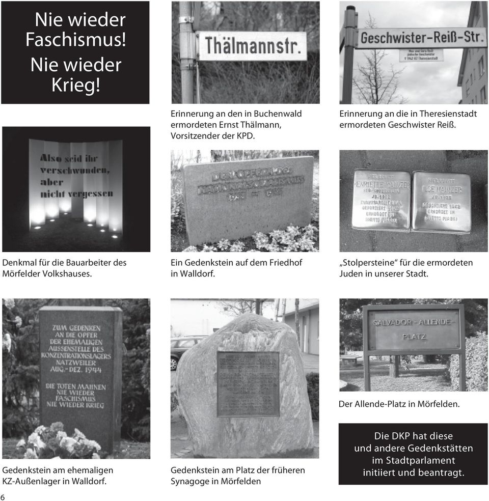 Ein Gedenkstein auf dem Friedhof in Walldorf. Stolpersteine für die ermordeten Juden in unserer Stadt. Der Allende-Platz in Mörfelden.