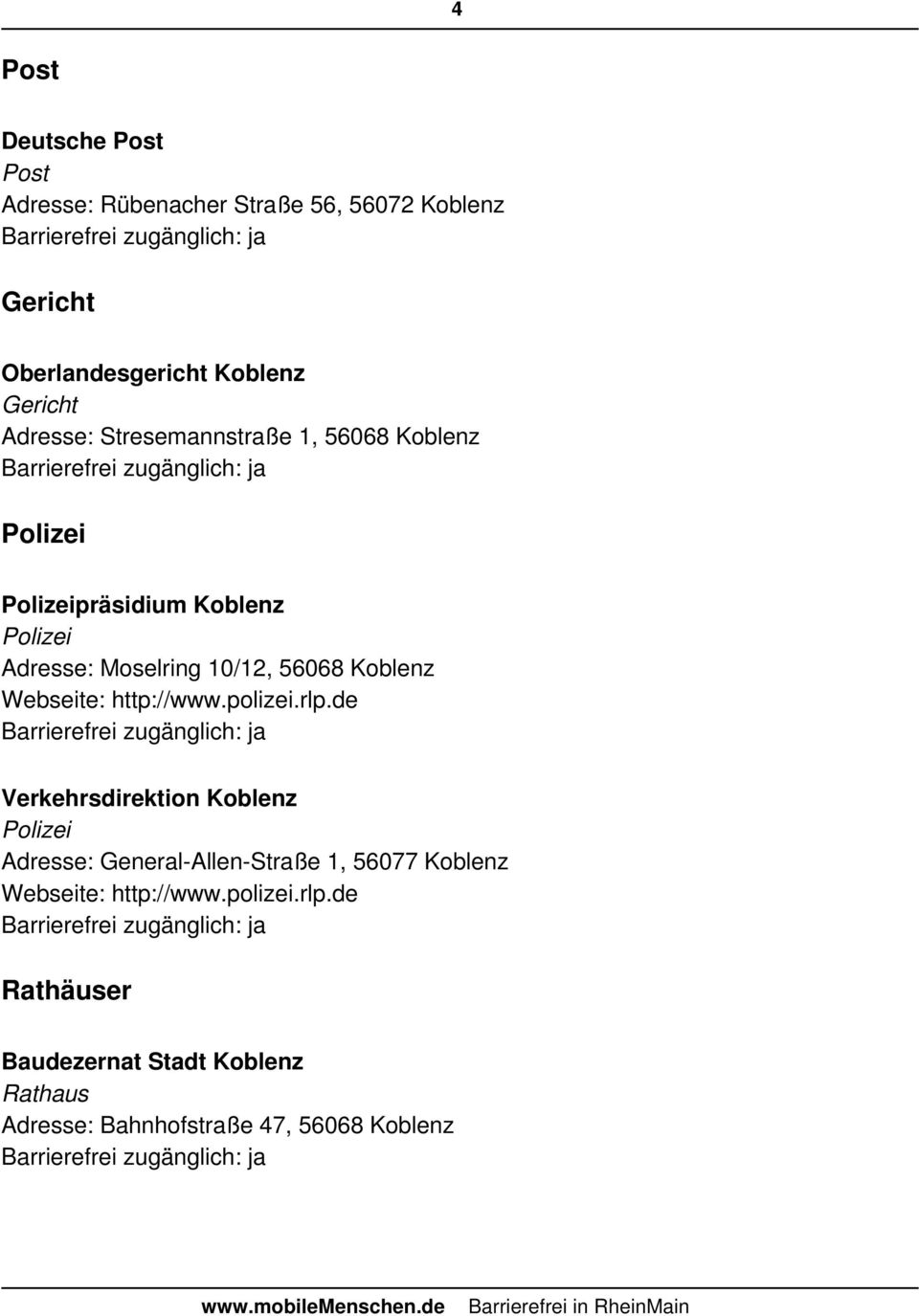 Koblenz Webseite: http://www.polizei.rlp.