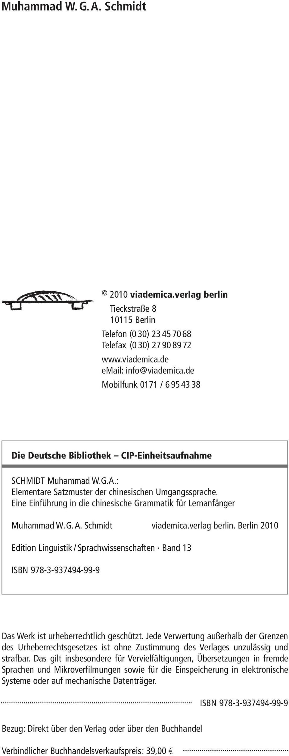 Eine Einführung in die chinesische Grammatik für Lernanfänger Muhammad W. G. A. Schmidt viademica.verlag berlin.