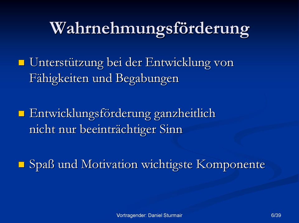 Entwicklungsförderung ganzheitlich nicht nur