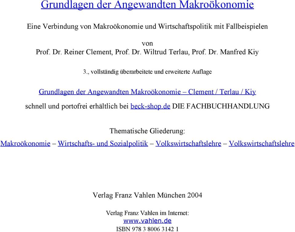 , vollständig überarbeitete und erweiterte Auflage Grundlagen der Angewandten Makroökonomie Clement / Terlau / iy schnell und portofrei erhältlich