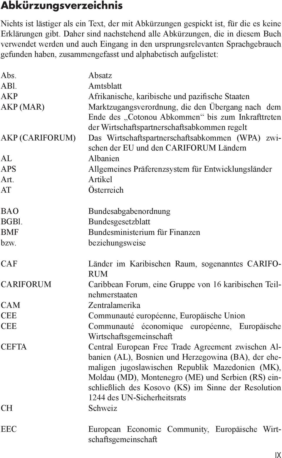 Abs. ABl. AKP AKP (MAR) AKP (CARIFORUM) AL APS Art. AT BAO BGBl. BMF bzw.