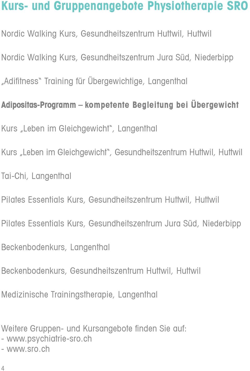 Huttwil, Huttwil Tai-Chi, Langenthal Pilates Essentials Kurs, Gesundheitszentrum Huttwil, Huttwil Pilates Essentials Kurs, Gesundheitszentrum Jura Süd, Niederbipp Beckenbodenkurs,