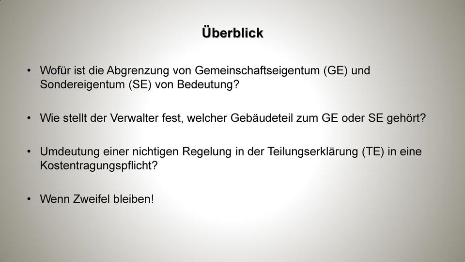 Wie stellt der Verwalter fest, welcher Gebäudeteil zum GE oder SE gehört?