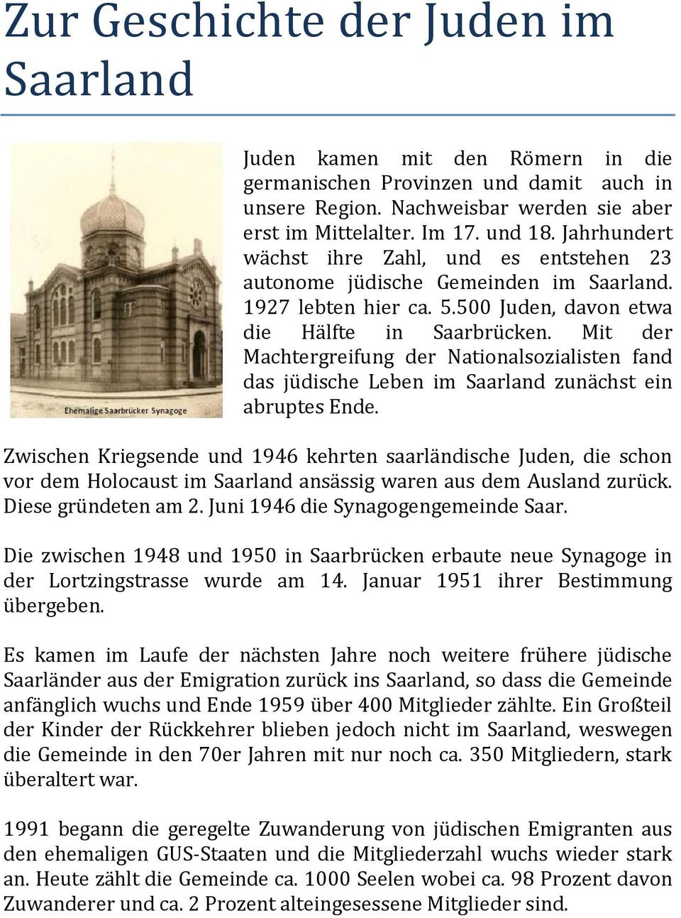 Mit der Machtergreifung der Nationalsozialisten fand das jüdische Leben im Saarland zunächst ein abruptes Ende.