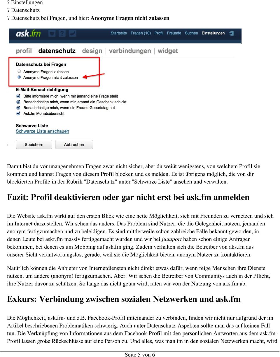 diesem Profil blocken und es melden. Es ist übrigens möglich, die von dir blockierten Profile in der Rubrik "Datenschutz" unter "Schwarze Liste" ansehen und verwalten.