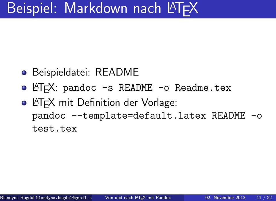 tex L A TEX mit Definition der Vorlage: pandoc --template=default.