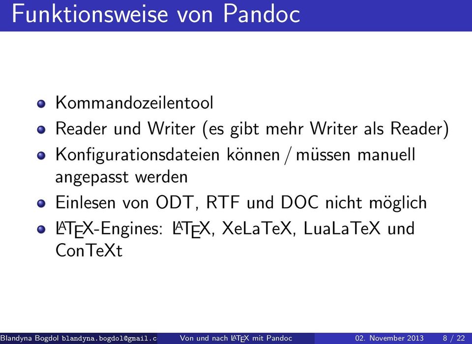RTF und DOC nicht möglich L A TEX-Engines: L A TEX, XeLaTeX, LuaLaTeX und ConTeXt