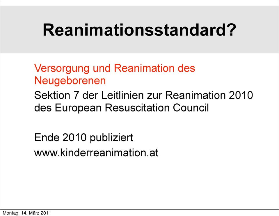 Sektion 7 der Leitlinien zur Reanimation 2010