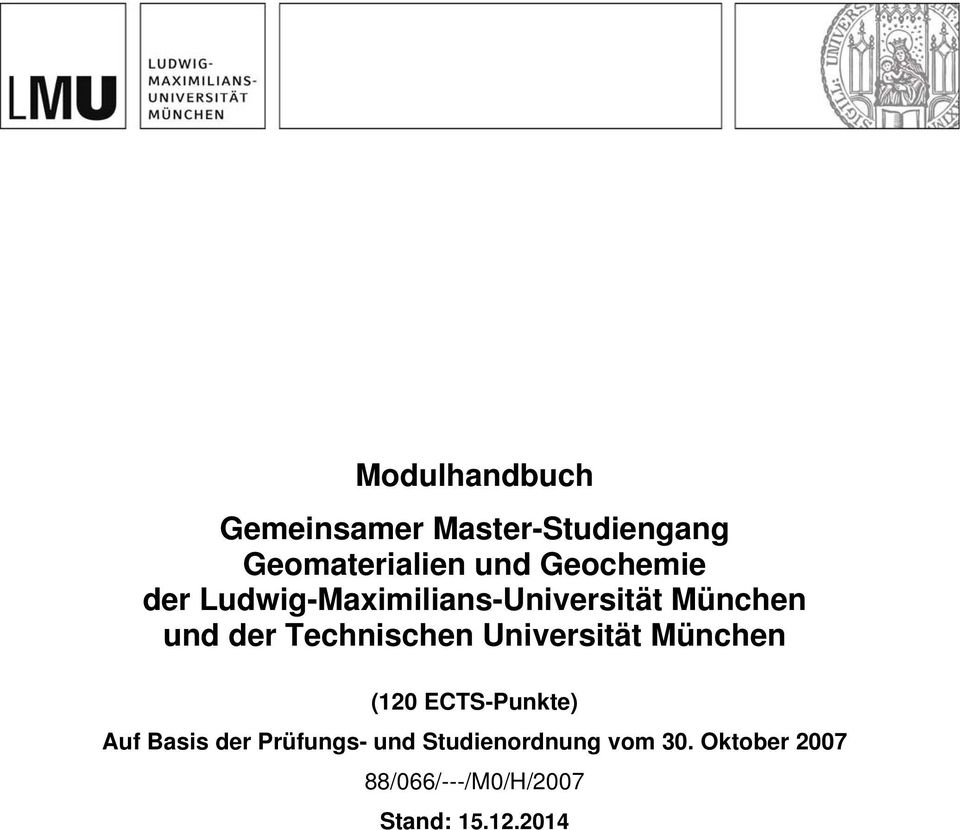 Technischen Universität München (120 ECTS-Punkte) Auf Basis der
