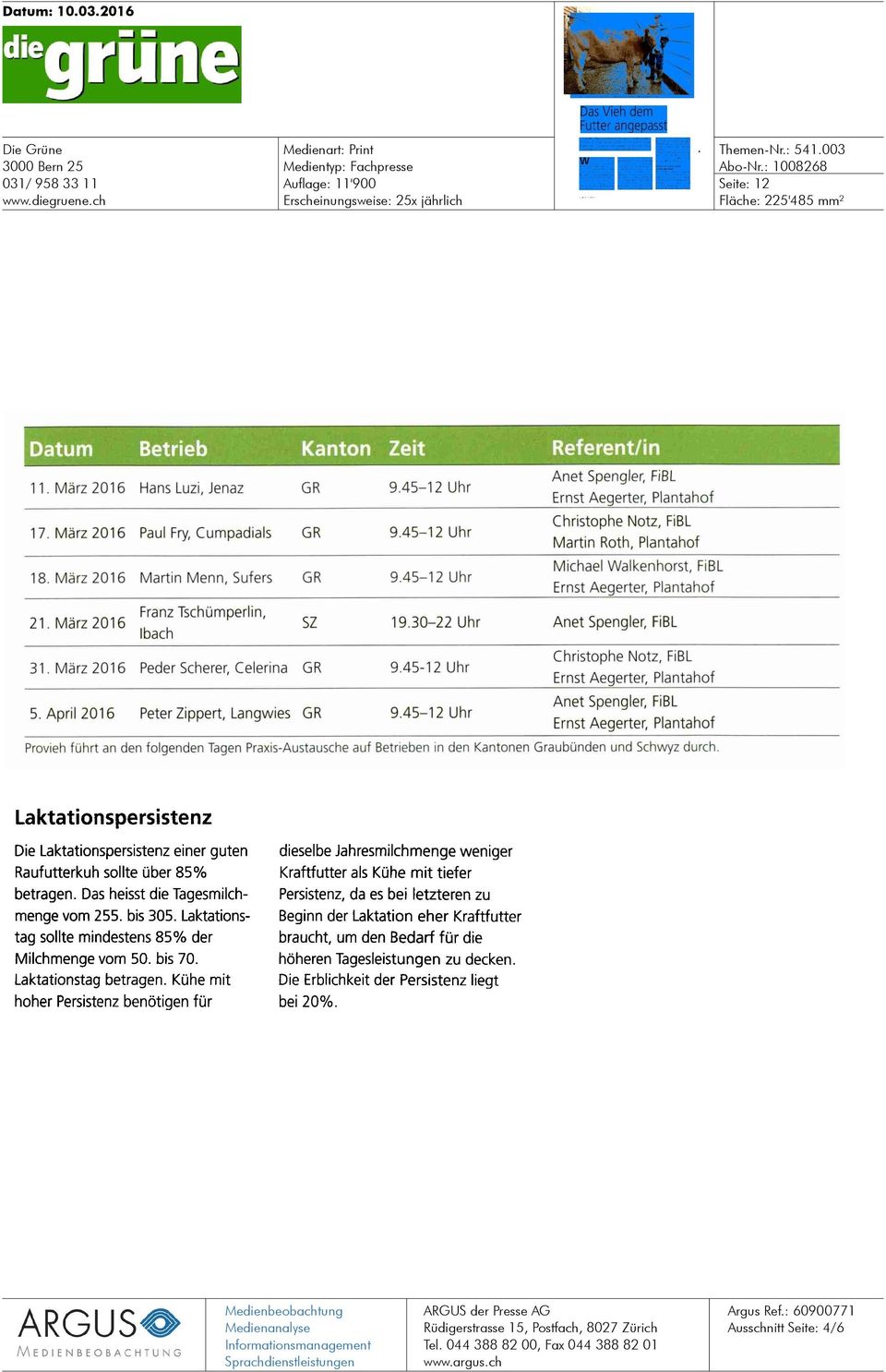 März 2016 Peder Scherer, Celerina GR 9.45-12 Uhr Christophe Notz, FiBL 5. April 2016 Peter Zippert, Langwies GR 9.