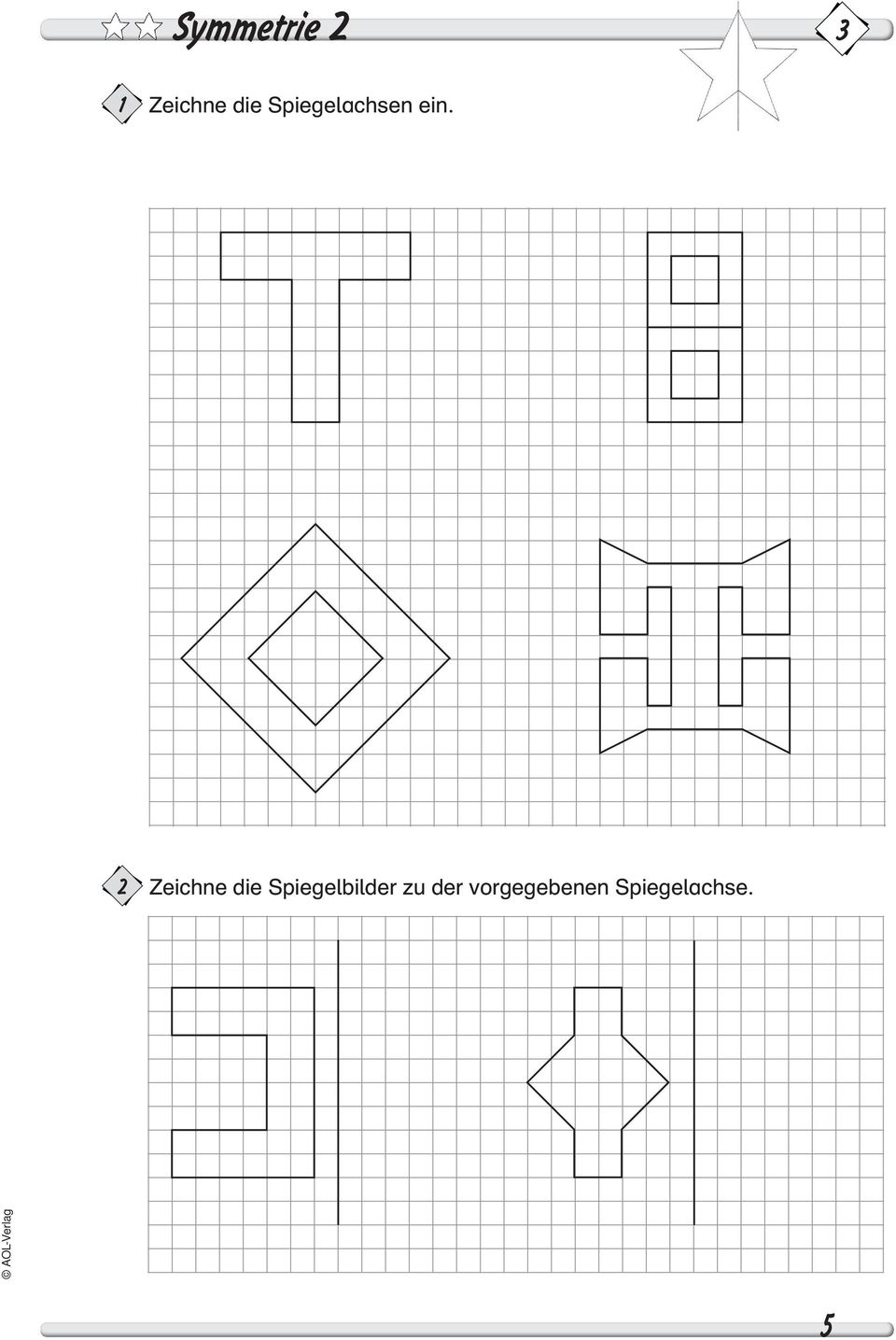 2 Zeichne die Spiegelbilder