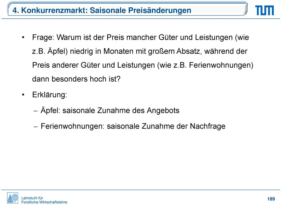 Äpfel) niedrig in Monaten mit großem Absatz, während der Preis anderer Güter 