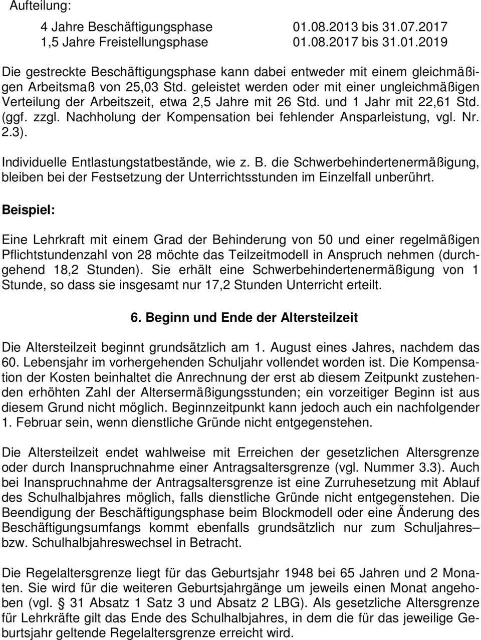 Nachholung der Kompensation bei fehlender Ansparleistung, vgl. Nr. 2.3). Individuelle Entlastungstatbestände, wie z. B.