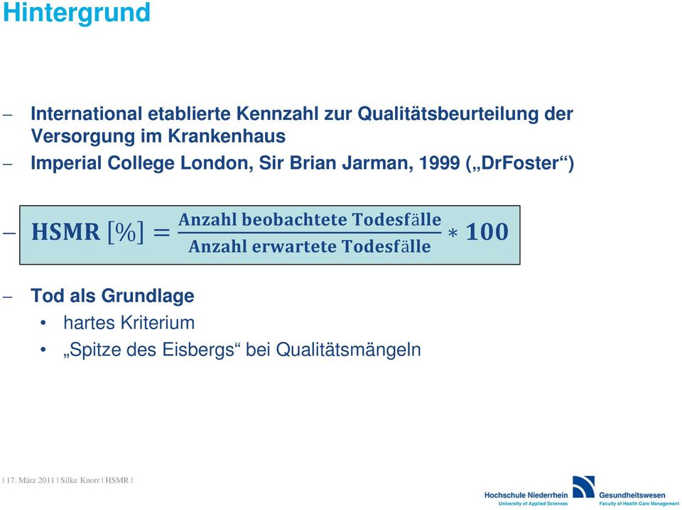 College London, Sir Brian Jarman, 1999 ( DrFoster ) % ä ä