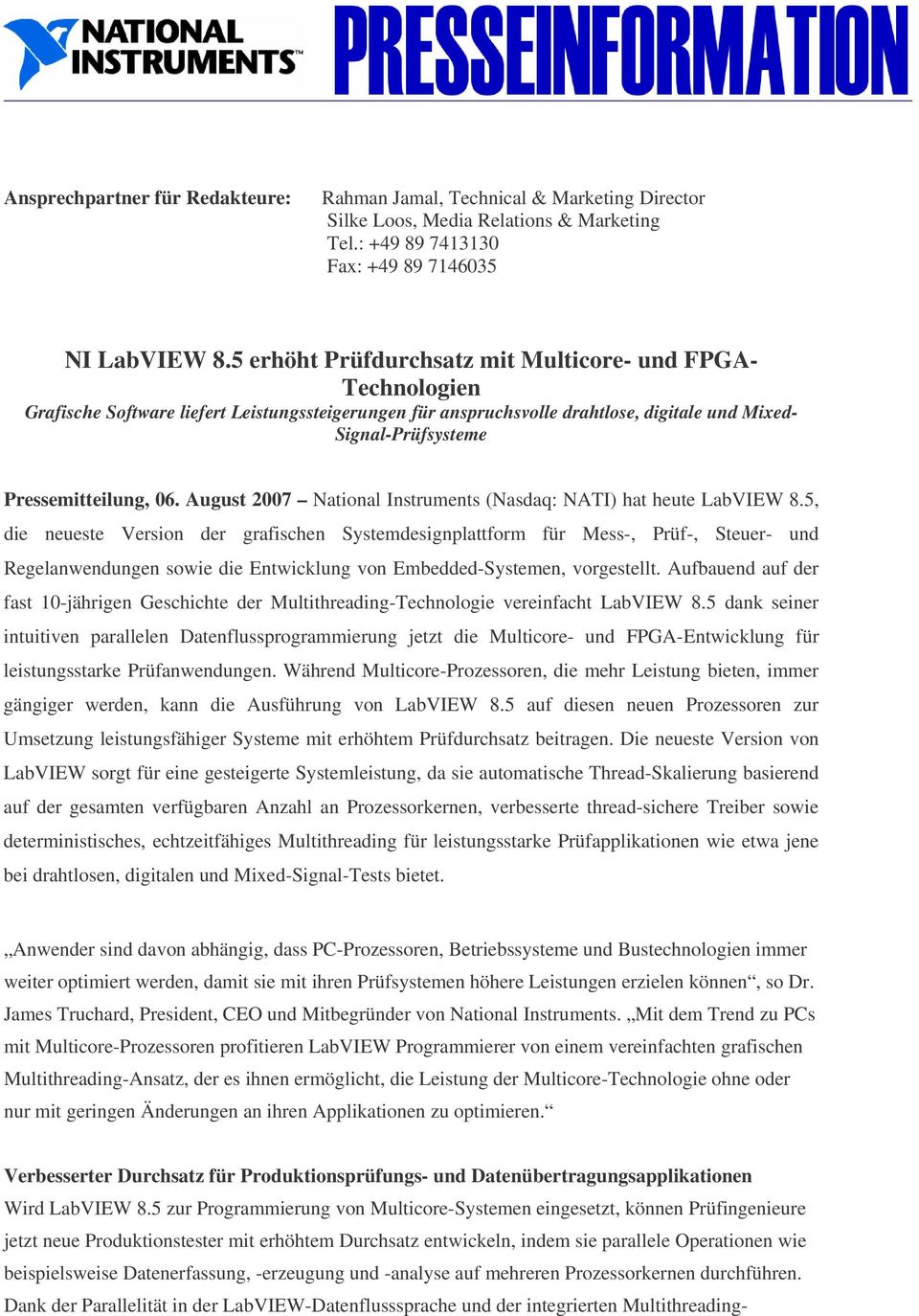 August 2007 National Instruments (Nasdaq: NATI) hat heute LabVIEW 8.