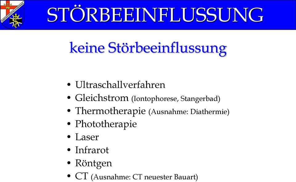 Stangerbad) Thermotherapie (Ausnahme: Diathermie)