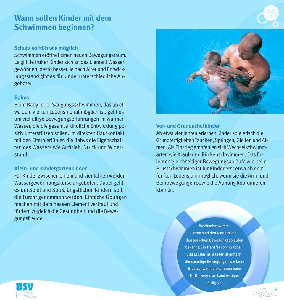 Bewegungserfahrungen im warmen Wasser, die die gesamte kindliche Entwicklung positiv unterstützen sollen.