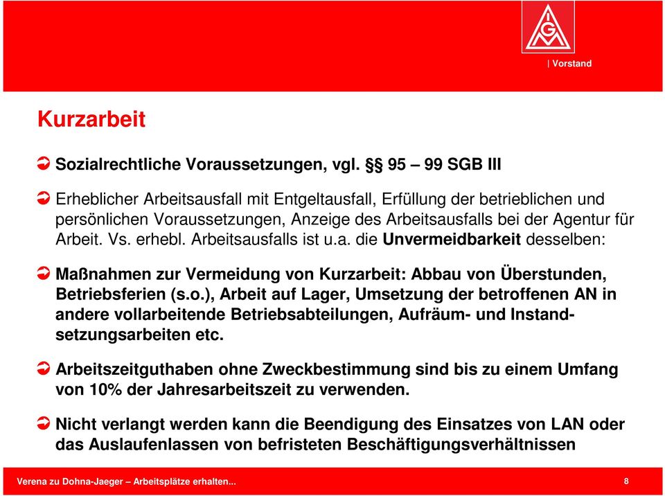 Arbeitsausfalls ist u.a. die Unvermeidbarkeit desselben: Maßnahmen zur Vermeidung von