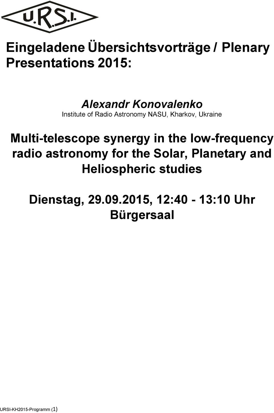 Multi-telescope synergy in the low-frequency radio astronomy for the