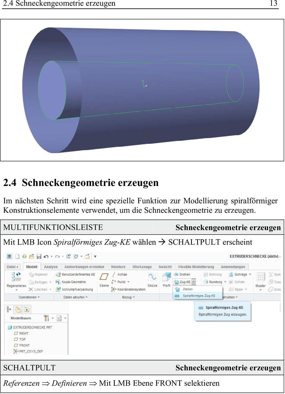 spiralförmiger Konstruktionselemente verwendet, um die Schneckengeometrie zu erzeugen.