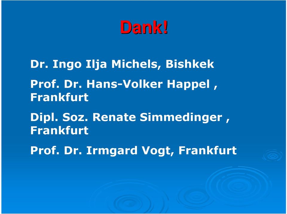 Hans-Volker Happel, Frankfurt Dipl.