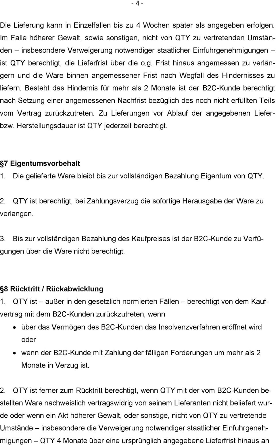 g. Frist hinaus angemessen zu verlängern und die Ware binnen angemessener Frist nach Wegfall des Hindernisses zu liefern.