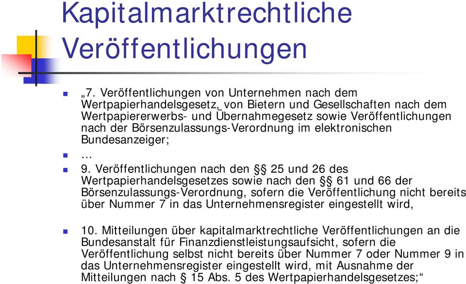 Börsenzulassungs-Verordnung im elektronischen Bundesanzeiger; 9.