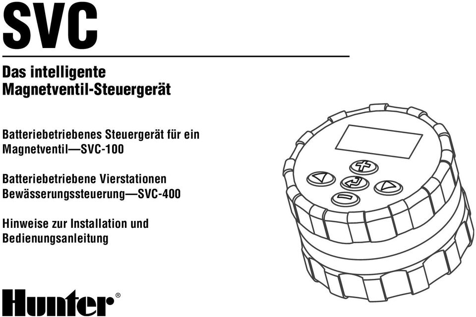 SVC-100 Batteriebetriebene Vierstationen