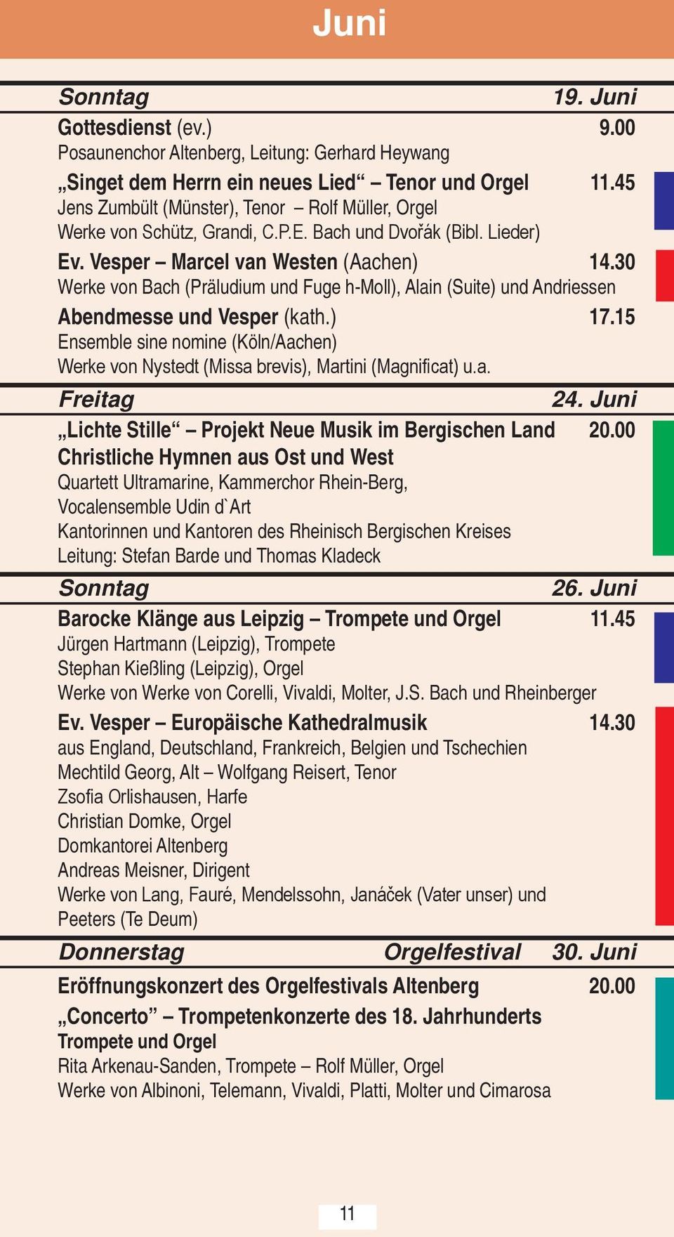 30 Werke von Bach (Präludium und Fuge h-moll), Alain (Suite) und Andriessen Abendmesse und Vesper (kath.) 17.