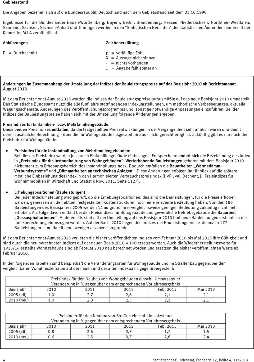 "Statistischen Berichten" der statistischen Ämter der Länder mit der Kennziffer M I 4 veröffentlicht.