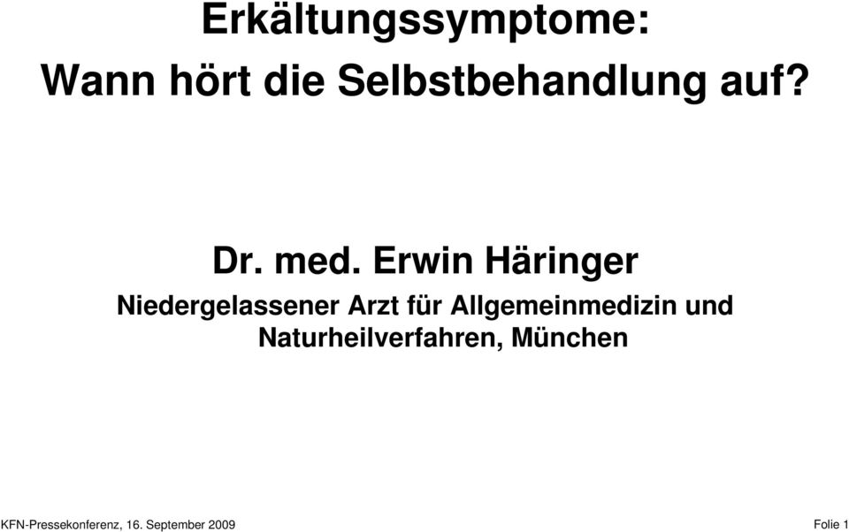 Erwin Häringer H Niedergelassener Arzt für f r