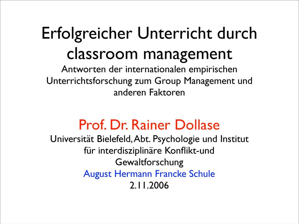 Dr. Rainer Dollase Universität Bielefeld, Abt.